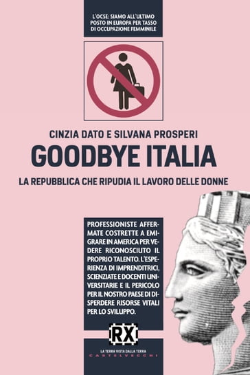 Goodbye Italia - Cinzia Dato Giurickovic - Silvana Prosperi