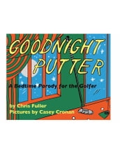 Goodnight Putter