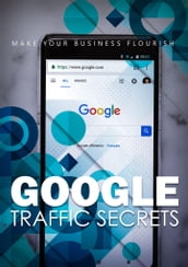 Google Traffic Secrets