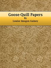 Goose-Quill Papers