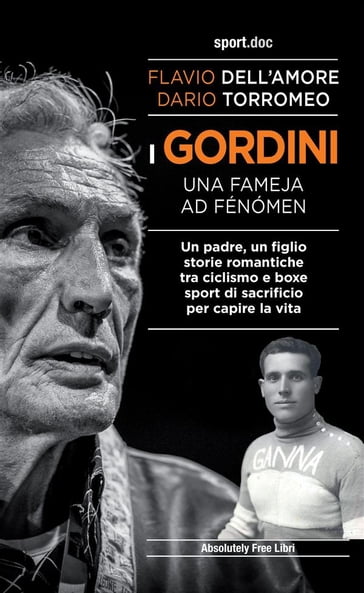 I Gordini - Una fameja ad fénómen - Dario Torromeo - Flavio Dell