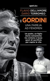 I Gordini - Una fameja ad fénómen