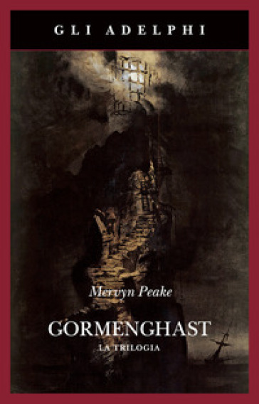 Gormenghast. La trilogia - Mervyn Peake