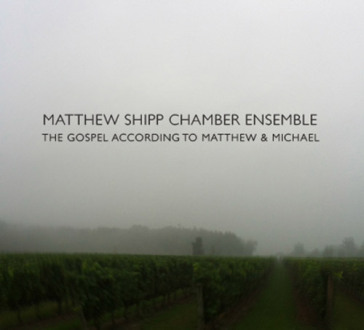 Gospel according to matthew and michael - Matthew Shipp