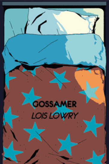 Gossamer - Lois Lowry