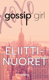 Gossip Girl - Eliittinuoret