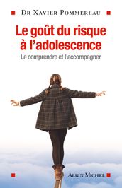 Le Goût du risque à l adolescence