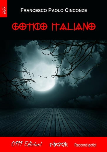 Gotico Italiano - Francesco Paolo Cinconze
