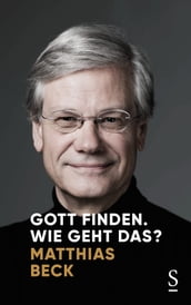 Gott finden. Wie geht das?