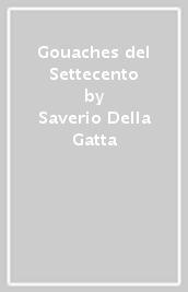 Gouaches del Settecento