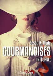 Gourmandises - L Intégrale