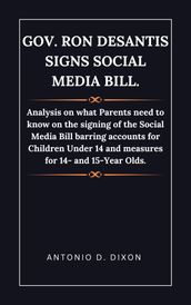 Gov. Ron DeSantis Signs Social Media Bill.
