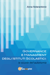 Governance e managment degli istituti scolastici: la scuola dell