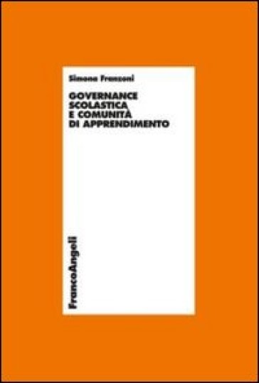 Governance scolastica e comunità di apprendimento - Simona Franzoni