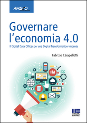 Governare l'economia 4.0 - Fabrizio Carapellotti