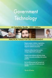 Government Technology A Complete Guide - 2021 Edition
