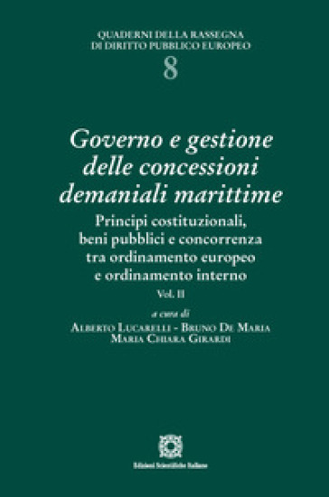 Governo e gestione delle concessioni demaniali marittime. 2.