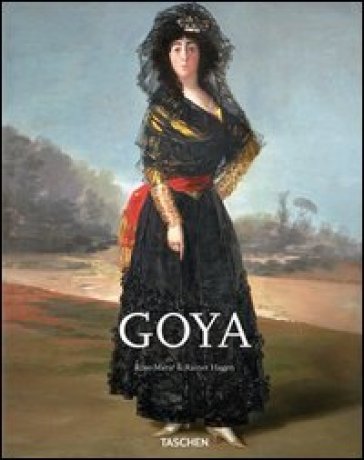 Goya. Ediz. illustrata - Rainer Hagen - Rose-Marie Hagen