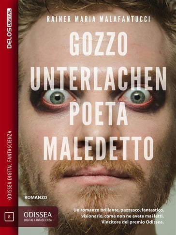 Gozzo Unterlachen, poeta maledetto - Rainer Maria Malafantucci