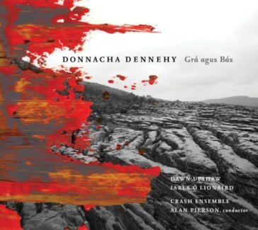 Gra agus bas - DONNACHA DENNEHY