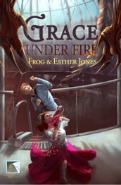 Grace Under Fire