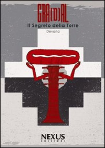 Gra(d)al. Il segreto della torre - Devana