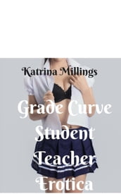 Grade Curve Student Teacher Erotica