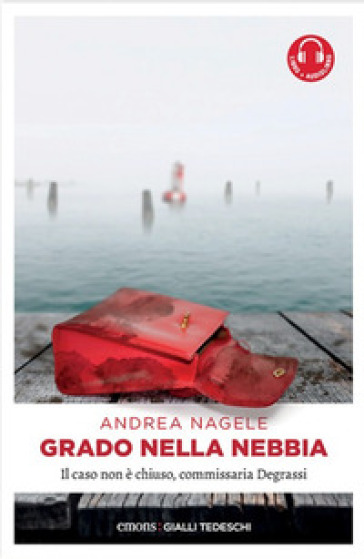 Grado nella nebbia - Andrea Nagele