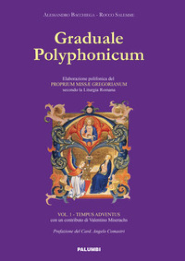 Graduale polyphonicum. Elaborazione polifonica del proprium missae gregorianum secondo la...