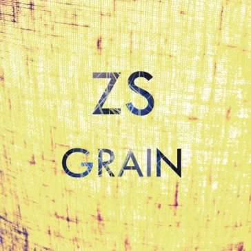 Grain - Zs