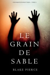 Le Grain de Sable (Une Enquête de Riley Paige Tome 11)