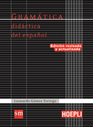Gramatica didactica del espanol - Leonardo Gomez Torrego
