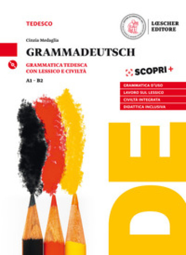 GrammaDeutsch. Grammatica d'uso con lessico e civiltà. Per le Scuole superiori. Con CD-Audio - Cinzia Medaglia | 