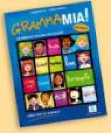 Grammamia! Libro per lo studente. Grammatica italiana per ragazzi - Susanna Nocchi - Tiziana Chiappelli