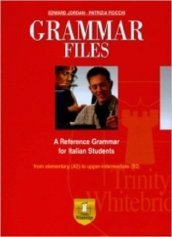 Grammar files. A reference grammar for italian students. Per la Scuola media. Con espansione online