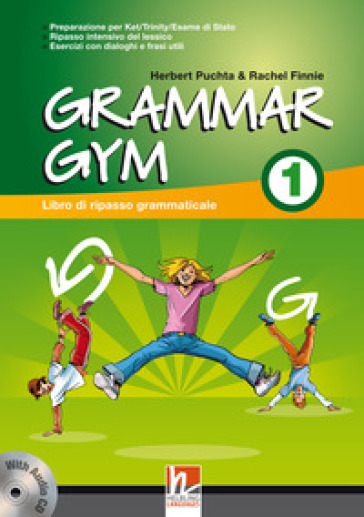 Grammar gym. Per la Scuola media. Con CD Audio. 1. - Herbert Puchta - Rachel Finnie