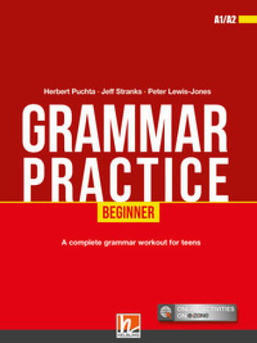 Grammar practice. Beginner (A1/A2). Per la Scuola media. Con espansione online - Herbert Puchta - Jeff Stranks - Peter Lewis-Jones