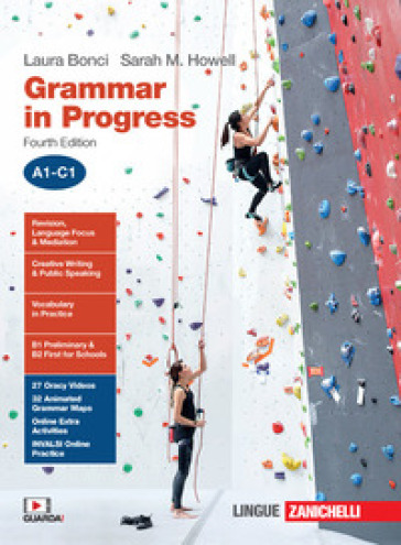 Grammar in progress. A1-C1. Per le Scuole superiori. Con Contenuto digitale (fornito elettronicamente) - Laura Bonci - Sarah M. Howell