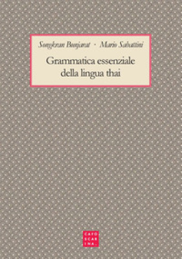 Grammatica essenziale della lingua thai - Songkran Bunjarat - Mario Sabatini