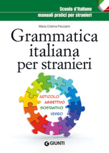 Grammatica italiana per stranieri - Maria Cristina Peccianti