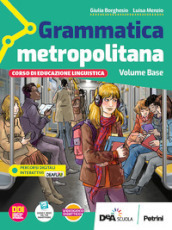 Grammatica metropolitana. Con Quaderno operativo, Scrittura e Tavole per il ripasso. Per la Scuola media. Con e-book. Con espansione online