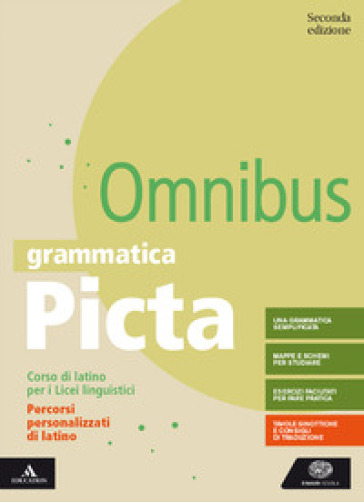 Grammatica picta. Omnibus. Percorsi personalizzati di latino. Per il Liceo linguistico. Con e-book. Con espansione online - Laura Pepe - Massimo Vilardo