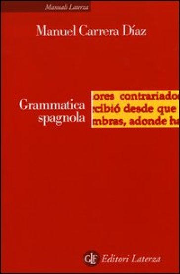 Grammatica spagnola - Manuel Carrera Dìaz