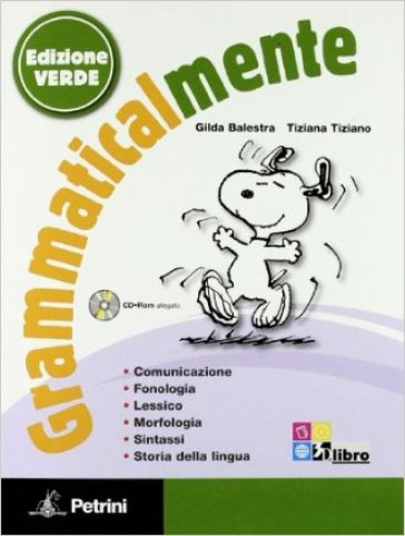 Grammaticalmente. Con prove INVALSI. Ediz. verde. Per la Scuola media. Con CD-ROM. Con espansione online - Gilda Balestra - Tiziana Tiziano