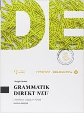 Grammatik direkt neu. Senza soluzioni. Per le Scuole superiori. Con e-book. Con espansione online