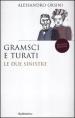 Gramsci e Turati. Le due sinistre