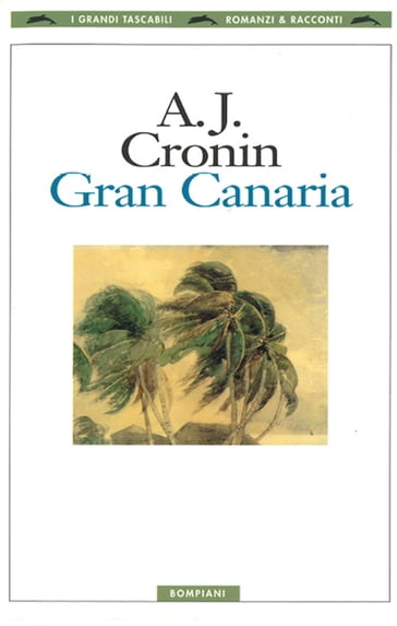 Gran Canaria - Archibald Joseph Cronin