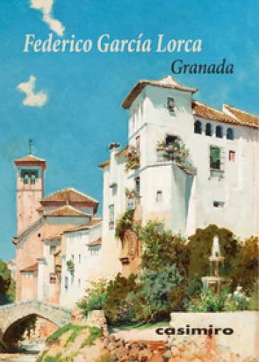 Granada - Federico Garcia Lorca | 