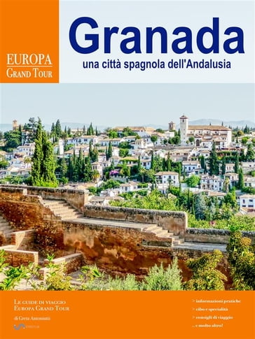 Granada, una città spagnola dell'Andalusia - Greta Antoniutti