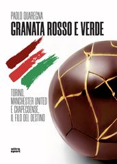 Granata rosso e verde